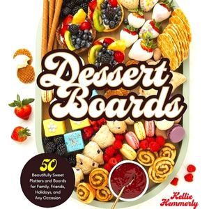 Dessert Boards Charcuterie Book